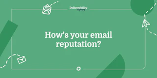 How’s your email reputation?